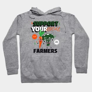 Support Your Local Farmers Hoodie